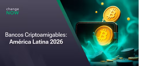 Bancos Criptoamigables: América Latina 2026.